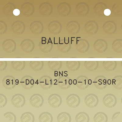 balluff-bns-819-d04-l12-100-10-s90r