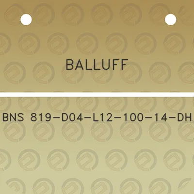 balluff-bns-819-d04-l12-100-14-dh