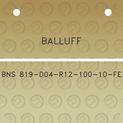 balluff-bns-819-d04-r12-100-10-fe