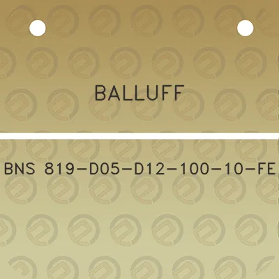 balluff-bns-819-d05-d12-100-10-fe