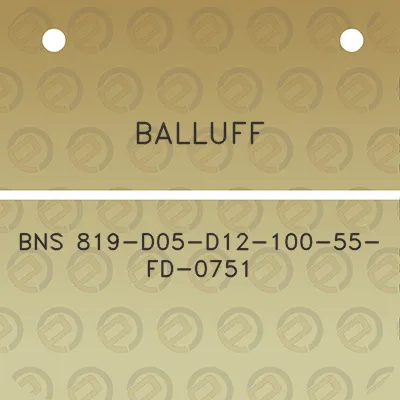 balluff-bns-819-d05-d12-100-55-fd-0751