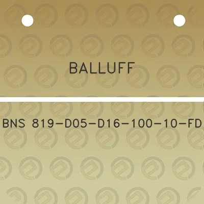 balluff-bns-819-d05-d16-100-10-fd