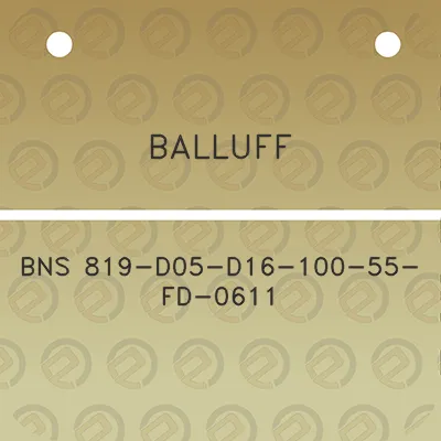 balluff-bns-819-d05-d16-100-55-fd-0611