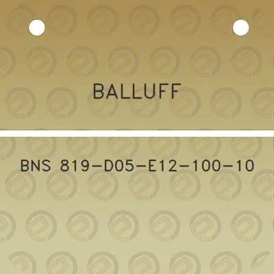 balluff-bns-819-d05-e12-100-10