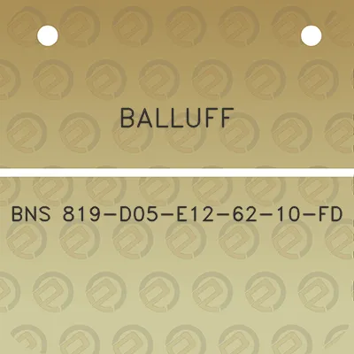 balluff-bns-819-d05-e12-62-10-fd