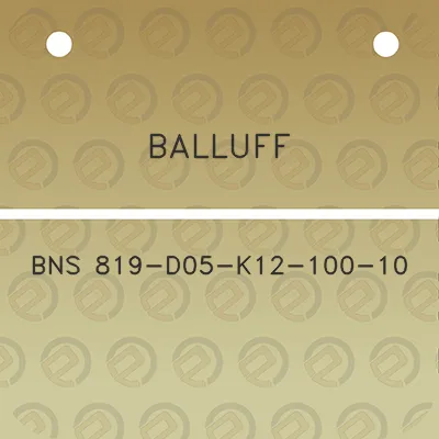 balluff-bns-819-d05-k12-100-10