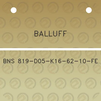 balluff-bns-819-d05-k16-62-10-fe