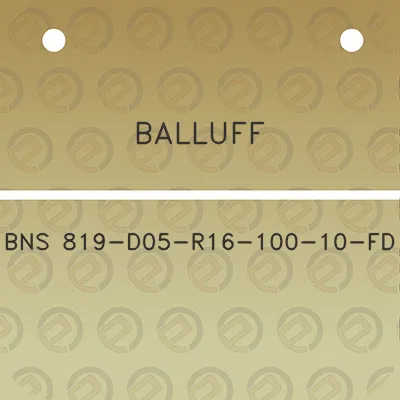 balluff-bns-819-d05-r16-100-10-fd