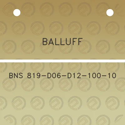 balluff-bns-819-d06-d12-100-10