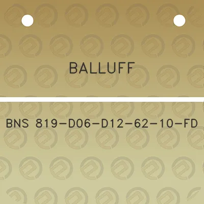 balluff-bns-819-d06-d12-62-10-fd