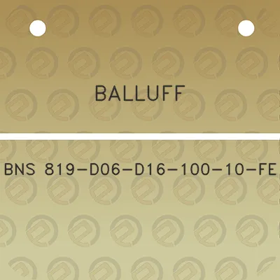 balluff-bns-819-d06-d16-100-10-fe