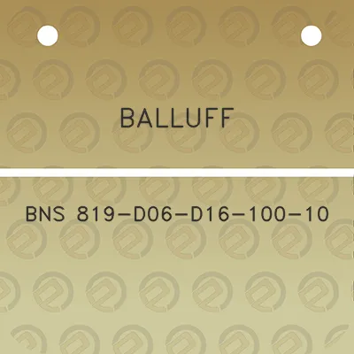 balluff-bns-819-d06-d16-100-10