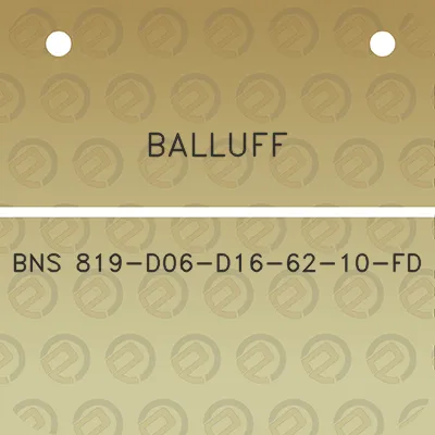 balluff-bns-819-d06-d16-62-10-fd