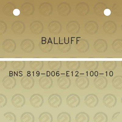 balluff-bns-819-d06-e12-100-10