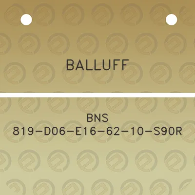 balluff-bns-819-d06-e16-62-10-s90r