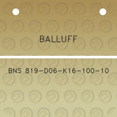 balluff-bns-819-d06-k16-100-10