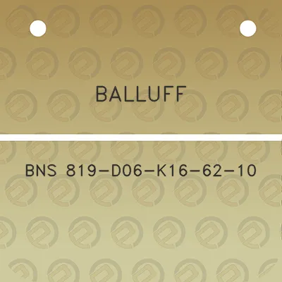 balluff-bns-819-d06-k16-62-10