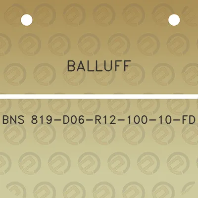 balluff-bns-819-d06-r12-100-10-fd