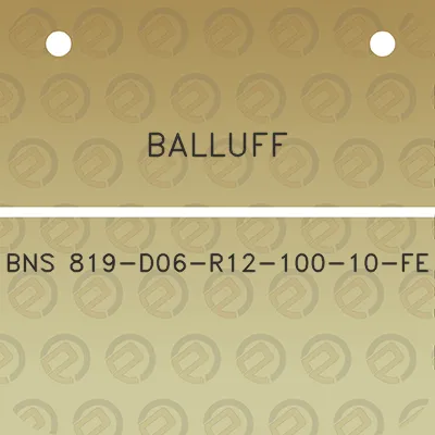 balluff-bns-819-d06-r12-100-10-fe