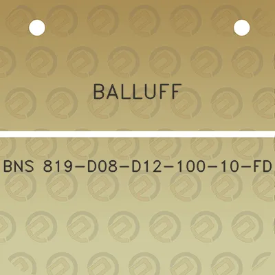 balluff-bns-819-d08-d12-100-10-fd