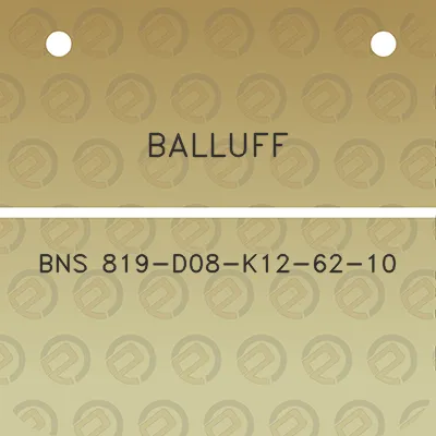 balluff-bns-819-d08-k12-62-10