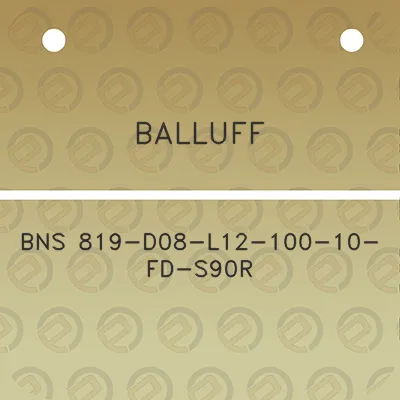 balluff-bns-819-d08-l12-100-10-fd-s90r