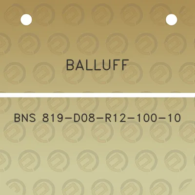 balluff-bns-819-d08-r12-100-10