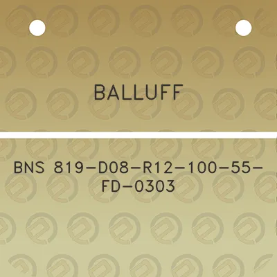 balluff-bns-819-d08-r12-100-55-fd-0303