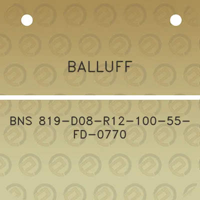 balluff-bns-819-d08-r12-100-55-fd-0770