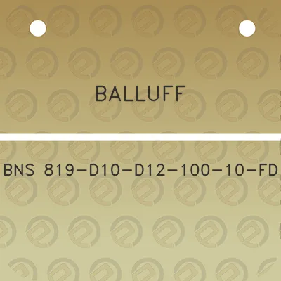 balluff-bns-819-d10-d12-100-10-fd