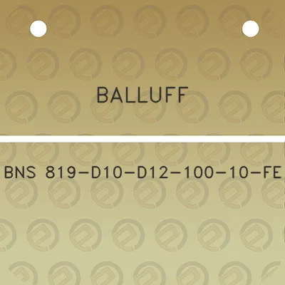 balluff-bns-819-d10-d12-100-10-fe