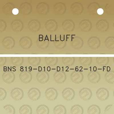 balluff-bns-819-d10-d12-62-10-fd