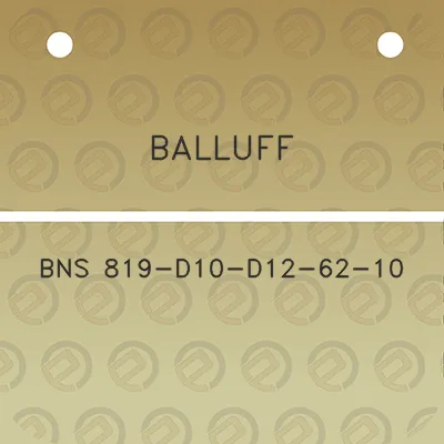 balluff-bns-819-d10-d12-62-10