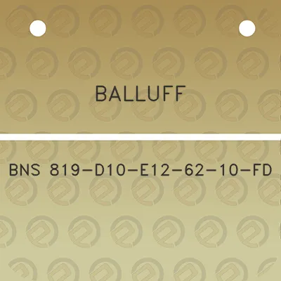 balluff-bns-819-d10-e12-62-10-fd