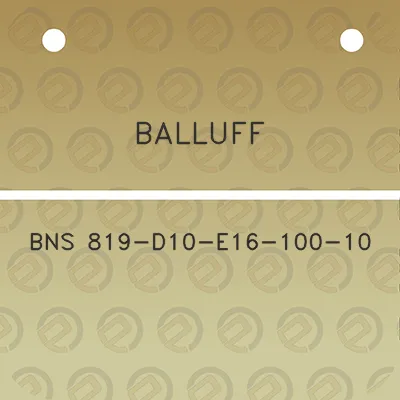 balluff-bns-819-d10-e16-100-10