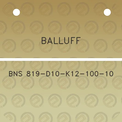 balluff-bns-819-d10-k12-100-10