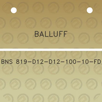 balluff-bns-819-d12-d12-100-10-fd