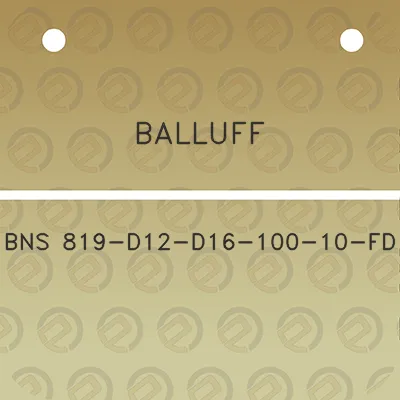 balluff-bns-819-d12-d16-100-10-fd