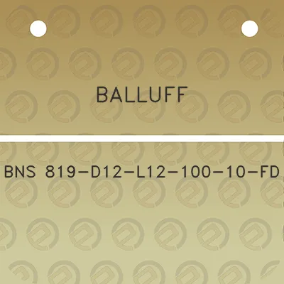 balluff-bns-819-d12-l12-100-10-fd