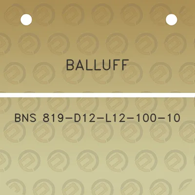 balluff-bns-819-d12-l12-100-10