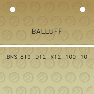 balluff-bns-819-d12-r12-100-10