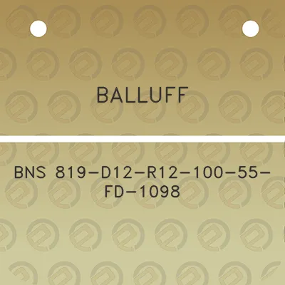 balluff-bns-819-d12-r12-100-55-fd-1098