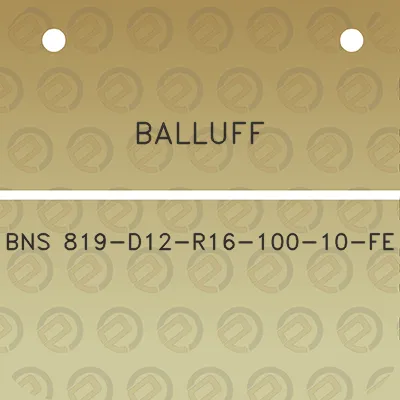 balluff-bns-819-d12-r16-100-10-fe