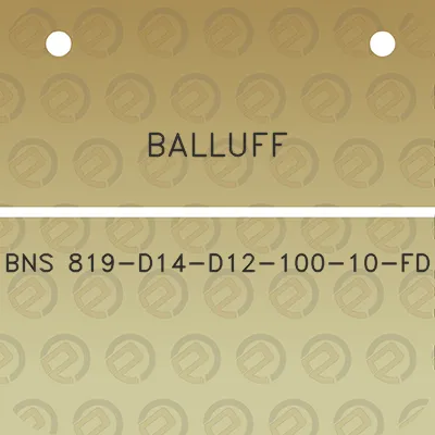 balluff-bns-819-d14-d12-100-10-fd