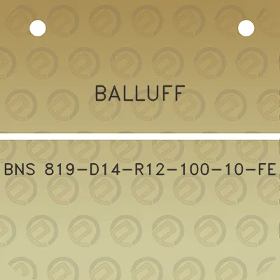 balluff-bns-819-d14-r12-100-10-fe