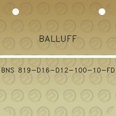 balluff-bns-819-d16-d12-100-10-fd