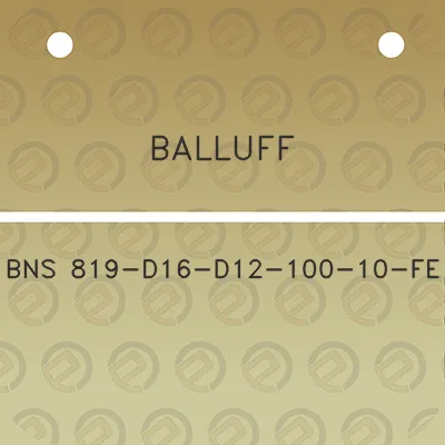 balluff-bns-819-d16-d12-100-10-fe