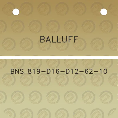 balluff-bns-819-d16-d12-62-10