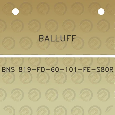 balluff-bns-819-fd-60-101-fe-s80r