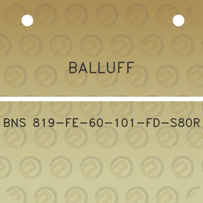 balluff-bns-819-fe-60-101-fd-s80r